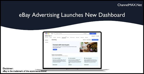 eBay Advertising Gets a Major Upgrade: New Dashboard, Personalized Insights, and More!