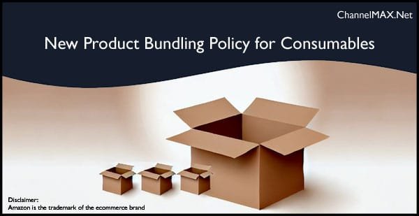 Amazon Clarifies Product Bundling Policy for Consumables: What Sellers Need to Know