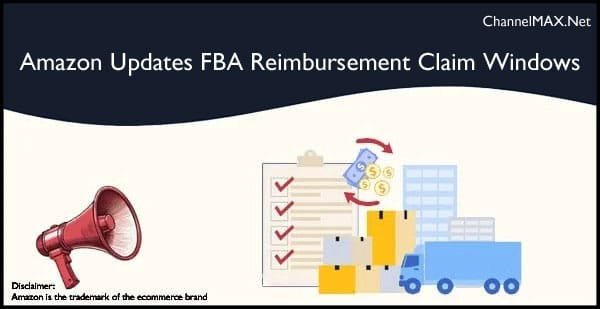 Amazon Updates FBA Reimbursement Claim Windows for Sellers