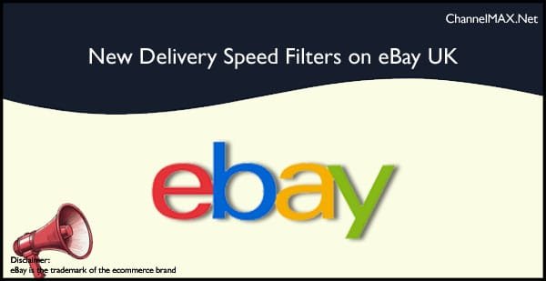New Delivery Speed Filters on eBay UK