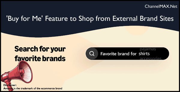 Amazon Introduces 'Buy for Me' Feature to Shop from External Brand Sites