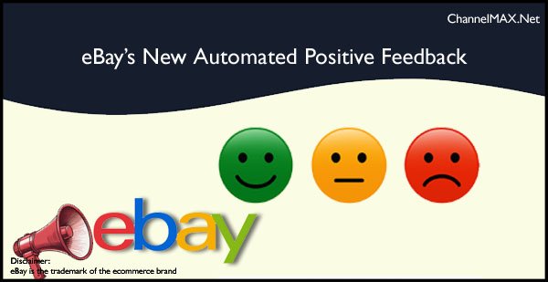 eBay Introduces Automated Positive Feedback for Sellers