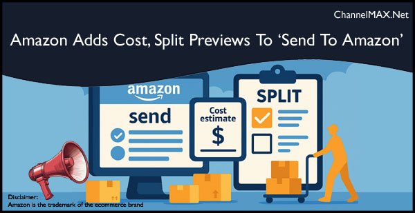 Amazon adds cost, split previews to send to amazon workflow