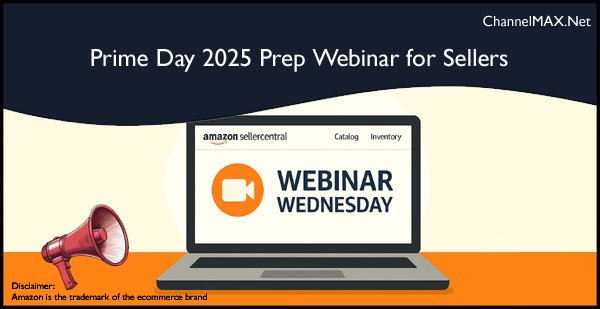 Amazon Hosts Prime Day 2025 Prep Webinar for Sellers