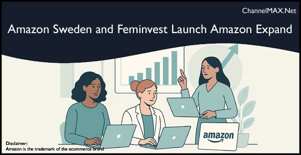 Amazon Sweden and Feminvest Launch Amazon Expand to Empower Female Entrepreneurs