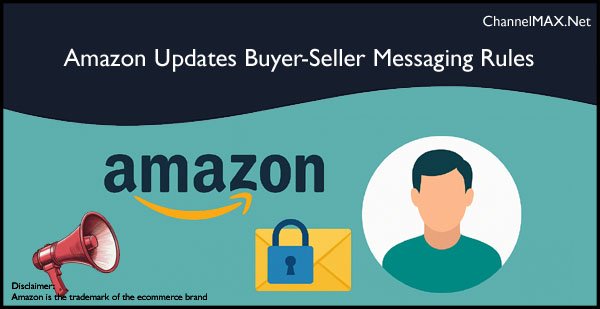 Amazon updates Buyer-Seller Messaging to strengthen buyer privacy