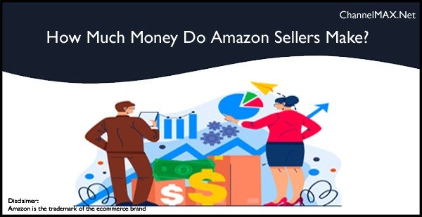How Much Money Do Amazon Sellers Make?