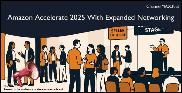 Amazon Accelerate 2025 to feature expanded networking opportunities