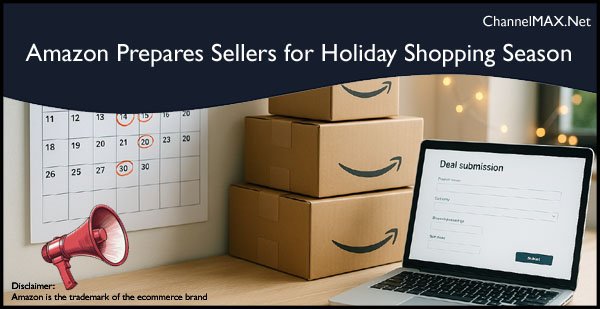 Amazon Prepares Sellers for Holiday Shopping Season