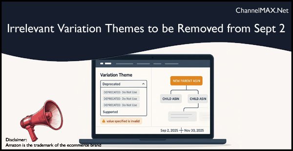 Amazon to remove irrelevant variation themes from September 2