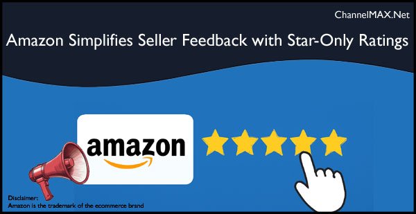 Amazon Simplifies Seller Feedback with Star-Only Ratings