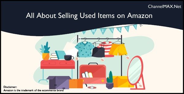 All About Selling Used Items on Amazon
