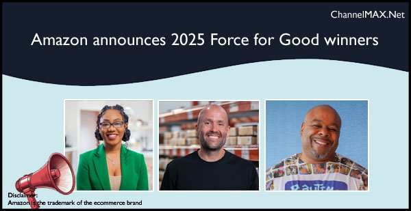 Amazon announces 2025 Force for Good winners