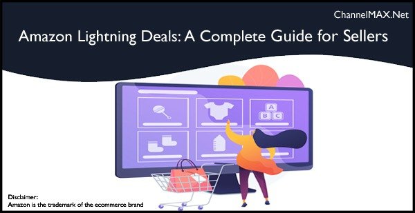 How to Use Amazon Lightning Deals to Boost Sales and Visibility