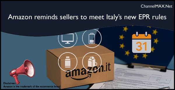 Amazon reminds sellers to meet Italy’s new EPR rules