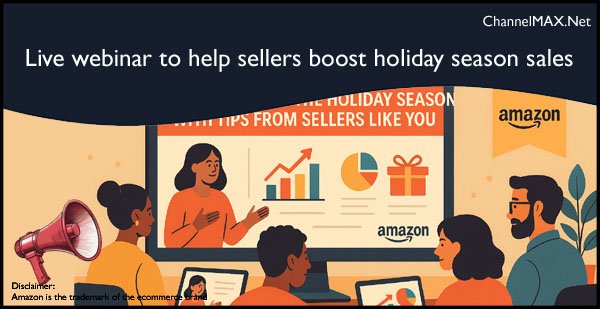 Amazon hosts live webinar to help sellers boost holiday season sales
