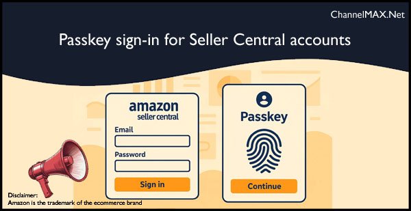 Amazon begins rolling out Passkey sign-in for Seller Central accounts