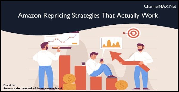 Amazon Repricing Strategies That Actually Work
