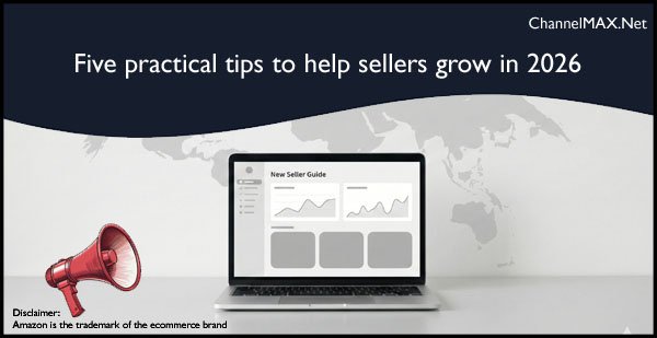 Amazon shares five practical tips on Seller Central to help sellers grow in 2026