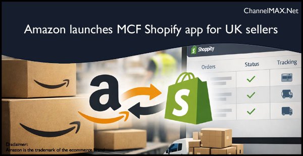 Amazon launches Multi-Channel Fulfilment Shopify app for UK sellers