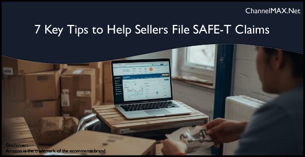 Amazon Shares 7 Key Tips to Help Sellers File SAFE-T Claims Faster and Recover Losses
