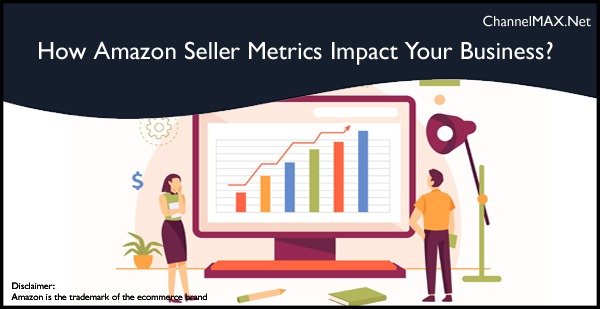 How Amazon Seller Metrics Impact Your Business?