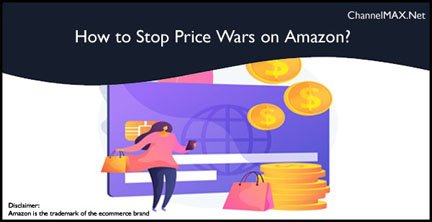 How to Avoid Price Wars on Amazon?