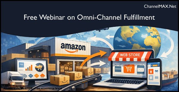 Amazon Announces New Webinar to Help Sellers Master Omni-Channel Fulfillment