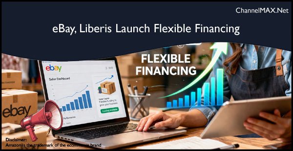 eBay, Liberis Launch Flexible Financing to Boost UK Small Business Growth