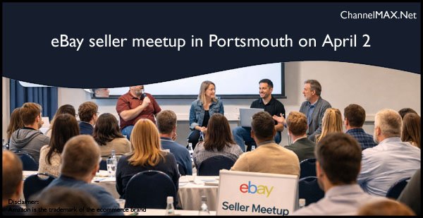 eBay seller meetup in Portsmouth to offer networking and growth insights on April 2