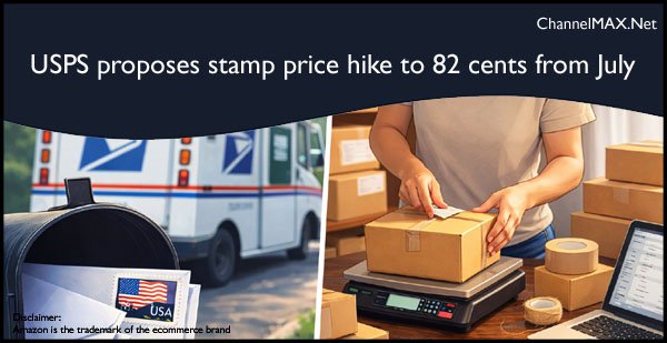 USPS proposes stamp price hike to 82 cents from July, signals broader mailing cost increase