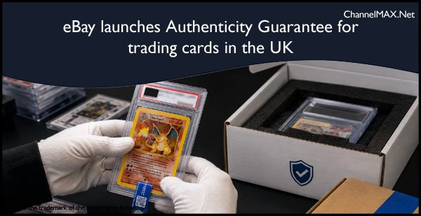 eBay launches Authenticity Guarantee for trading cards in the UK