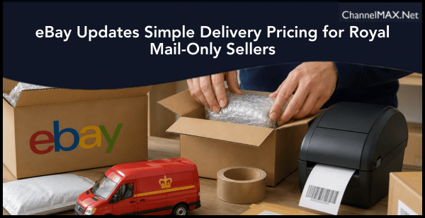 eBay Updates Simple Delivery Pricing for Royal Mail-Only Sellers