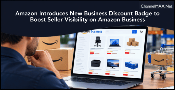 Amazon Introduces New Business Discount Badge to Boost Seller Visibility on Amazon Business